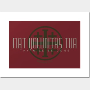 Fiat Voluntas Tua Posters and Art